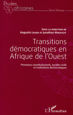 Transitions démocratiques en Afrique de l'ouest - processus constitutionnels, société civile et institutions démocratiques