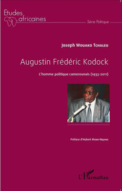 Agustin Fréderic Kodock - l'homme politique camerounais (1933-2011)