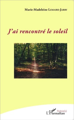 J'ai rencontré le soleil