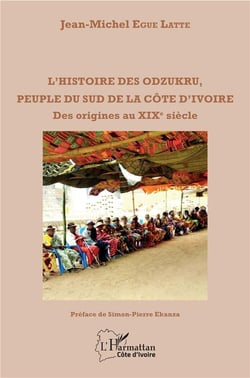L'histoire des odzukru, peuple du sud de la Côte d'Ivoire - des origines au XIXe siècle