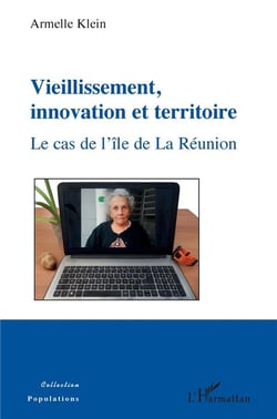Vieillissement, innovation et territoire - le cas de l'île de la Réunion