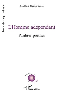 L'homme adépendant - palabres-poèmes