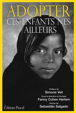 Adopter - ces enfants nés ailleurs