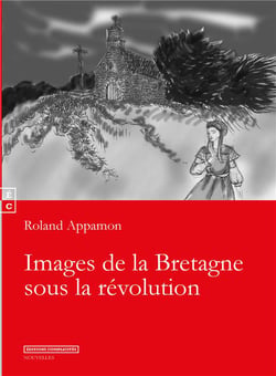 Images de la Bretagne sous la Révolution
