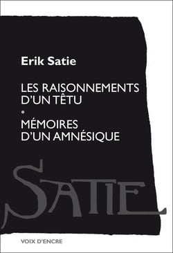 Les raisonnements d'un têtu - mémoires d'un amnésique