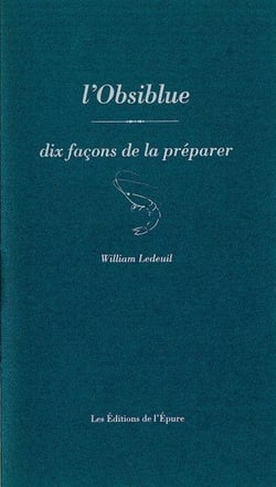 Dix façons de le préparer : l'obsiblue
