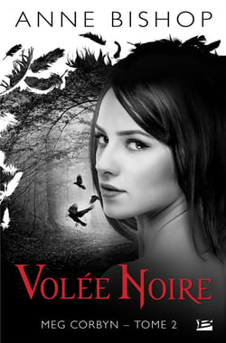 Meg Corbyn Tome 2 : volée noire