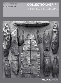 Collectionner ? territoires, objets, destins