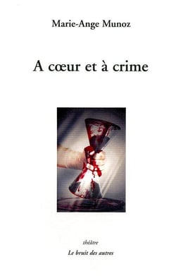 A coeur et a crime