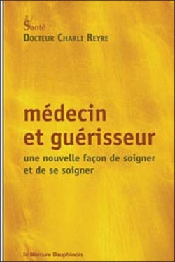 Médecin et guérisseur - une façon de soigner et de se soigner
