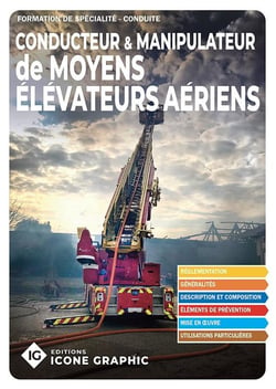 Formation de spécialité Sapeur-pompier : Conducteur et manipulateur Moyens Élévateurs Aériens