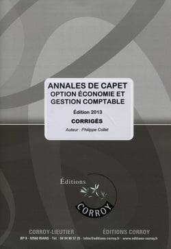 Annales de CAPET - option économie et gestion comptable  - corrigé (édition 2013)