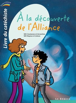 À la découverte de l'Alliance - livre du catéchiste t.2