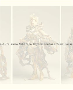Yuima Nakazato : Beyond couture