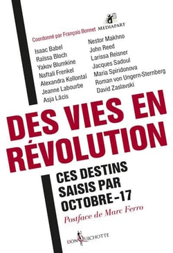 Des vies en révolution - ces destins saisis par Octobre-17