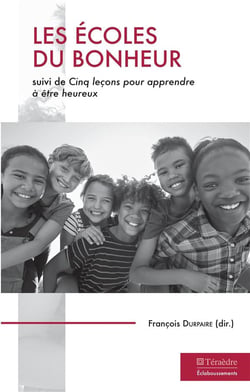 Les écoles - cinq leçons pour apprendre à être heureux