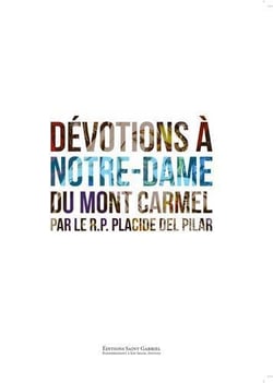 Dévotions à Notre-Dame du Mont Carmel - parfums du Carmel