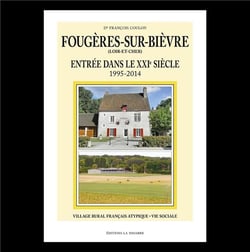 Fougères sur Bièvre : Entrée dans le 21 e siècle