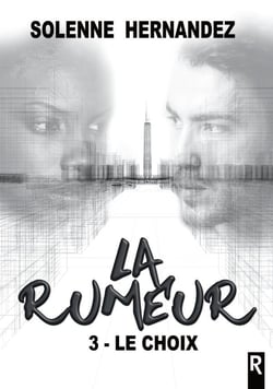 La rumeur Tome 3 : le choix