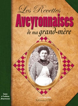 Les recettes aveyronnaises de ma grand-mère