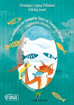 Les aventures de Compère Ours et Compère Renard : L'affaire des poissons