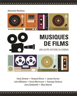 Musiques de films - une autre histoire du cinéma