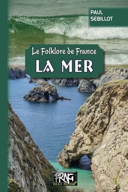 Le folklore de France - la mer
