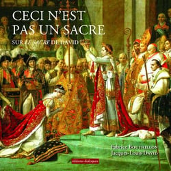 Ceci n'est pas un sacre : Sur Le Sacre de David