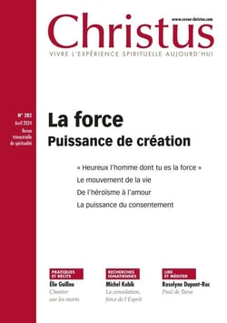 Revue Christus n.282 : La force : Puissance de création