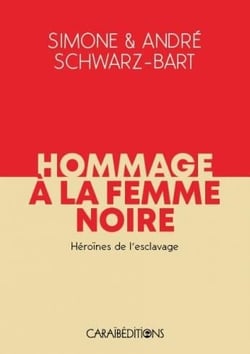 Hommage à la femme noire : héroïnes de l'esclavage