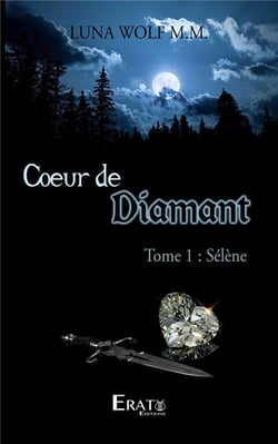 Coeur de diamant Tome 1 : Sélène