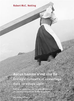 Aucun homme n'est une île : Écologie culturelle et consortage dans un village alpin
