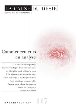 La cause du désir n.117 : Commencements en analyse