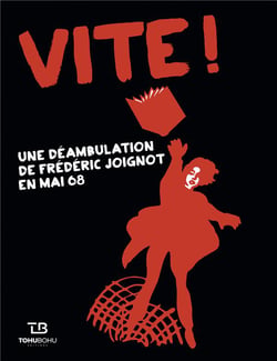 Vite : Une Deambulation De Frederic Joignot En Mai 68