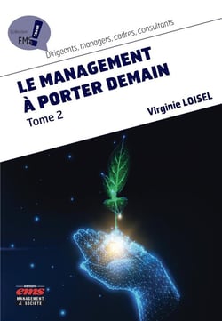 Le management à porter demain Tome 2