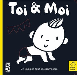 Toi & moi : un imagier tout en contrastes