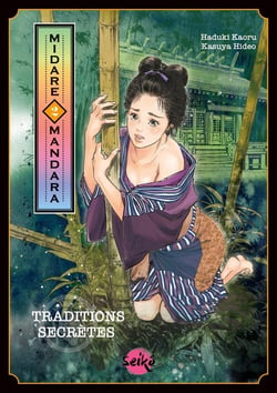 Midare mandara : Traditions secrètes Tome 2