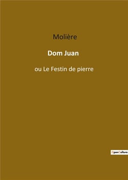 Dom juan ou le festin de pierre