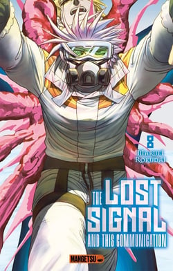 The lost signal & this communication Tome 8