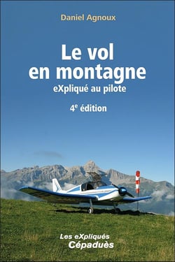 Le vol en montagne eXpliqué au pilote (4e édition)