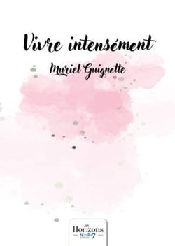 Vivre intensément
