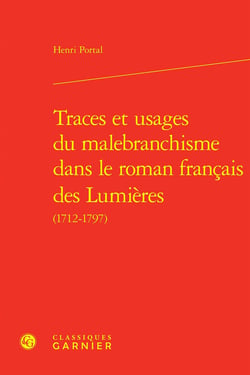 Traces et usages du malebranchisme dans le roman français des Lumières