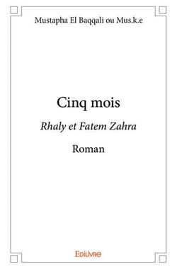 Cinq mois - rhaly et fatem zahra roman