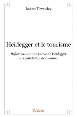 Heidegger et le tourisme