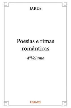 Poesias e rimas romanticas - 4 volume