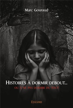 Histoires a dormir debout  ou a ne pas dormir du tout