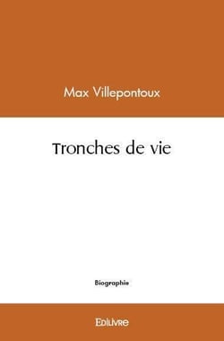 Tronches de vie