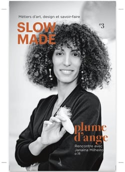 Slow Made n°3 : Plume dange Janaïna Milheiro