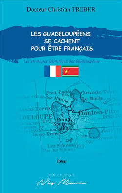 Les guadeloupeens se cachent pour etre francais