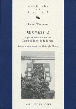 Oeuvres 3 : Il pleut dans ma maison - Warna ou le poids de la neige